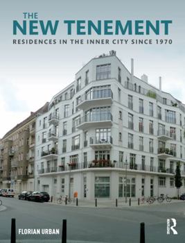 Paperback The New Tenement: Residences in the Inner City Since 1970 Book