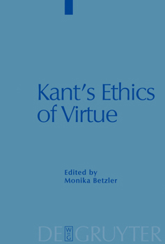 Hardcover Kant's Ethics of Virtue Book