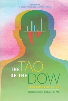 Paperback The Tao of the Dow: Economics of Being Book