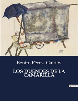 Los duendes de la camarilla - Book #3 of the Episodios Nacionales, Cuarta Serie