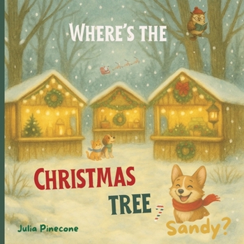 Paperback Where's the Christmas Tree, Sandy?: A Christmas Holiday Book for Kids Book
