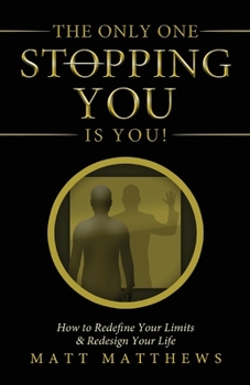 Paperback The Only One Stopping You Is You! Book