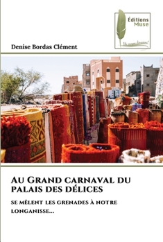 Paperback Au Grand carnaval du palais des délices [French] Book