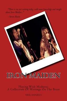 Paperback Iron Maiden - Playing With Madness: A Collection Of Writings On The Beast Book