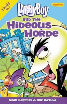 Paperback Larryboy and the Hideous Horde Book