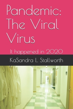 Paperback Pandemic: The Viral Virus: It happened in 2020 Book