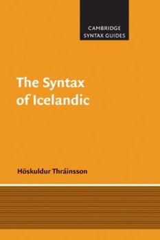 The Syntax of Icelandic - Book  of the Cambridge Syntax Guides