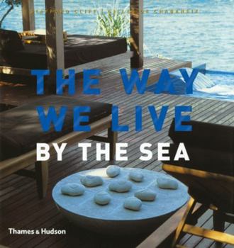 The Way We Live by the Sea (Way We Live)