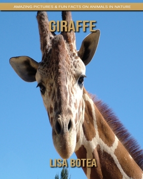 Paperback Giraffe: Amazing Pictures & Fun Facts on Animals in Nature Book