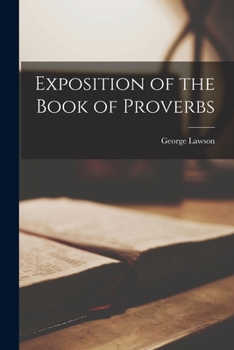 Paperback Exposition of the Book of Proverbs Book