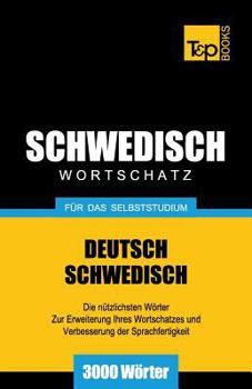 Paperback Schwedischer Wortschatz für das Selbststudium - 3000 Wörter [German] Book
