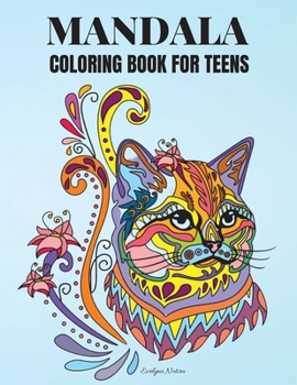 Mandala Coloring Book for Teens: Beautiful mandala coloring book - Mandala animals coloring book for teenagers and young adults