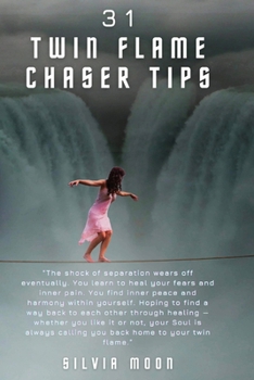 Paperback The Top 31 Twin Flame Chaser Tips: You are Your Greatest Gift [Large Print] Book