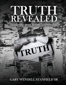 Paperback Truth Revealed: Studying goes before knowledge Book