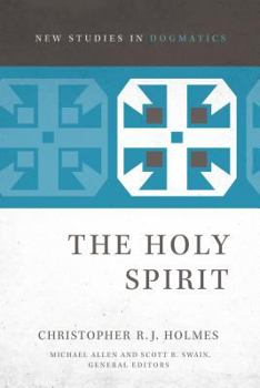 The Holy Spirit - Book  of the New Studies in Dogmatics