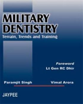 Hardcover Military Dentistry: Terrain Trends and Training Book