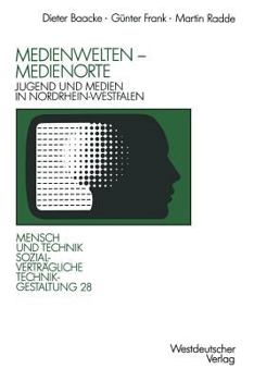 Paperback Medienwelten -- Medienorte: Jugend Und Medien in Nordrhein-Westfalen [German] Book