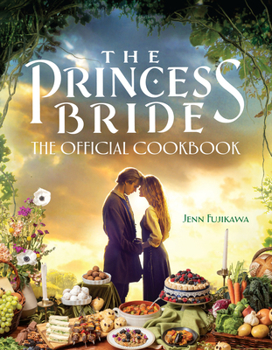 Hardcover The Princess Bride: The Official Cookbook Book