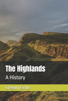 The Highlands: A History