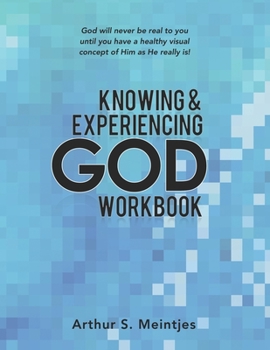 Paperback Knowing and Experiencing God: Workbook Book