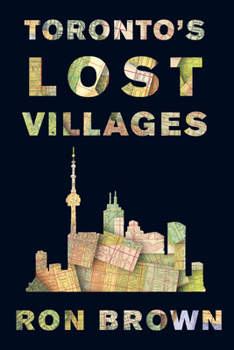 Paperback Toronto's Lost Villages Book