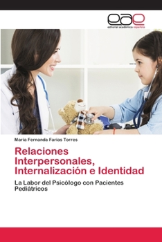 Paperback Relaciones Interpersonales, Internalización e Identidad [Spanish] Book