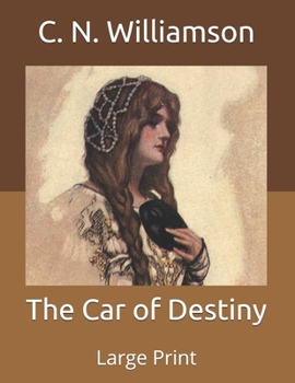 Paperback The Car of Destiny: Large Print Book