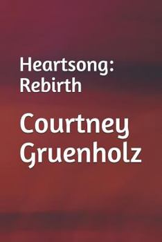 Paperback Heartsong: Rebirth Book