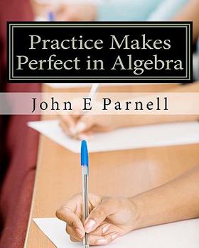 Paperback Practice Makes Perfect in Algebra Book