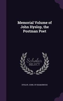 Hardcover Memorial Volume of John Hyslop, the Postman Poet Book