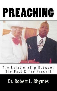 Paperback Preaching: The Relationship Between The Past And The Present Book