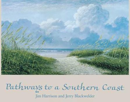 Hardcover Pathways to a Southern Coast Book