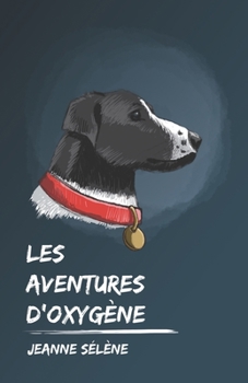 Paperback Les aventures d'Oxygène [French] Book