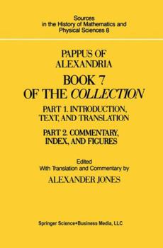 Paperback Pappus of Alexandria Book 7 of the Collection: Part 1. Introduction, Text, and Translation Book