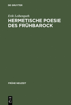 Hardcover Hermetische Poesie Des Frühbarock: Die Cantilenae Intellectuales Michael Maiers. Edition Mit Übersetzung, Kommentar Und Bio-Bibliographie [German] Book