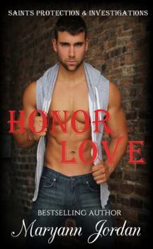 Paperback Honor Love: Saints Protection & Investigations Book