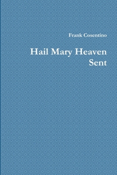 Paperback Hail Mary heaven Sent Book