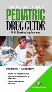 Paperback Prentice Hall Pediatric Drug Guide Book
