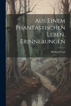 Paperback Aus einem phantastischen Leben, Erinnerungen [German] Book
