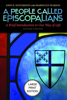 Paperback People Called Episcopalians: A Brief Introduction to Our Way of Life (Revised Edition) [Large Print] Book