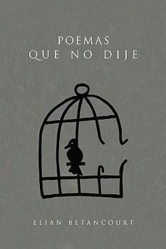 Paperback Poemas que No Dije [Spanish] Book
