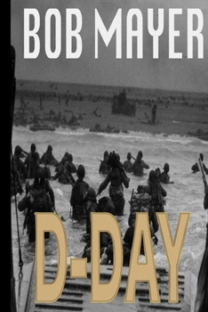 D-Day - Book #3 of the Area 51: Time Patrol