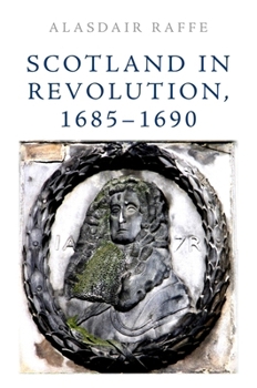 Paperback Scotland in Revolution, 1685-1690 Book