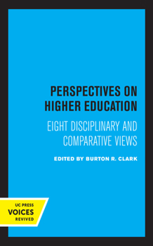 Paperback Perspectives on Higher Education: Eight Disciplinary and Comparative Views Book