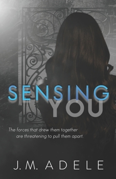 Sensing You - Book #1 of the Sensing