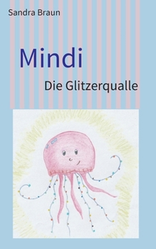 Paperback Mindi: Die Glitzerqualle [German] Book