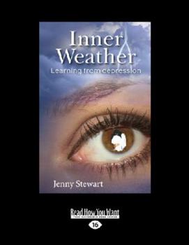 Paperback Inner Weather: Learning from Depression (Large Print 16pt) [Large Print] Book