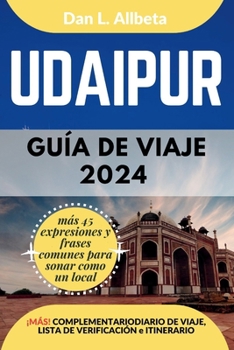 UDAIPUR Guía de viaje 2024 (Guía de viaje de bolsillo fácil y sencilla) (Spanish Edition)