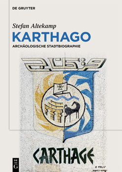 Hardcover Karthago: Archäologische Stadtbiographie [German] Book