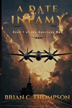 Paperback A Date with Infamy: Book 1 of The American War Book